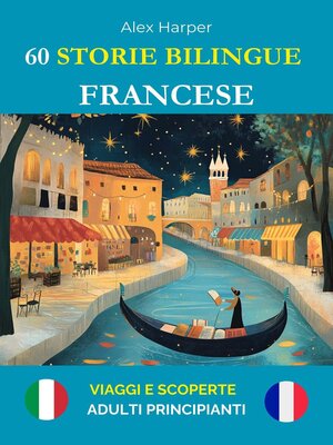 cover image of 60 Storie Bilingue per Imparare il Francese